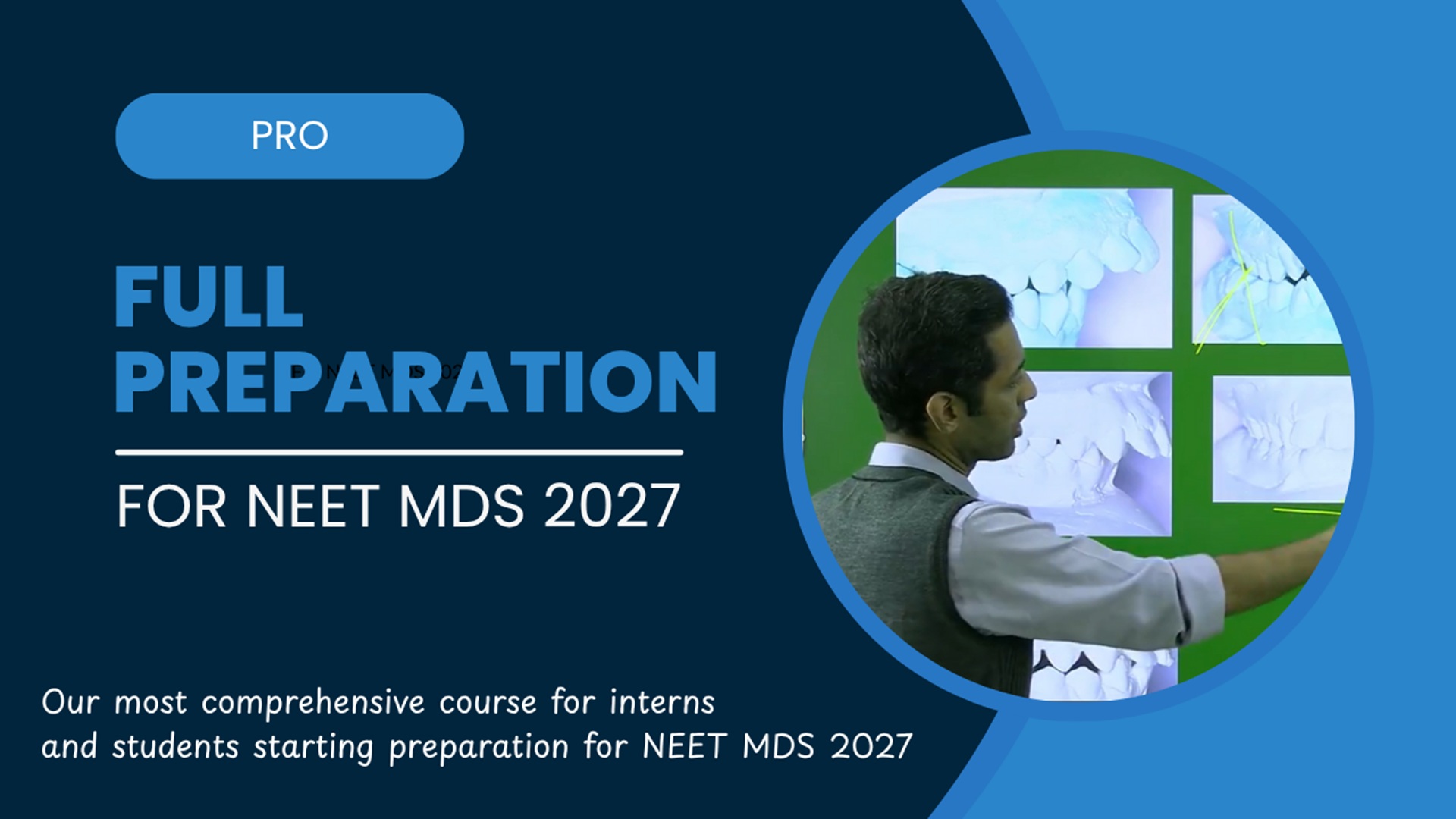 New Launch: NEET MDS 2027 Full Preparation Course for Interns & Early Starters