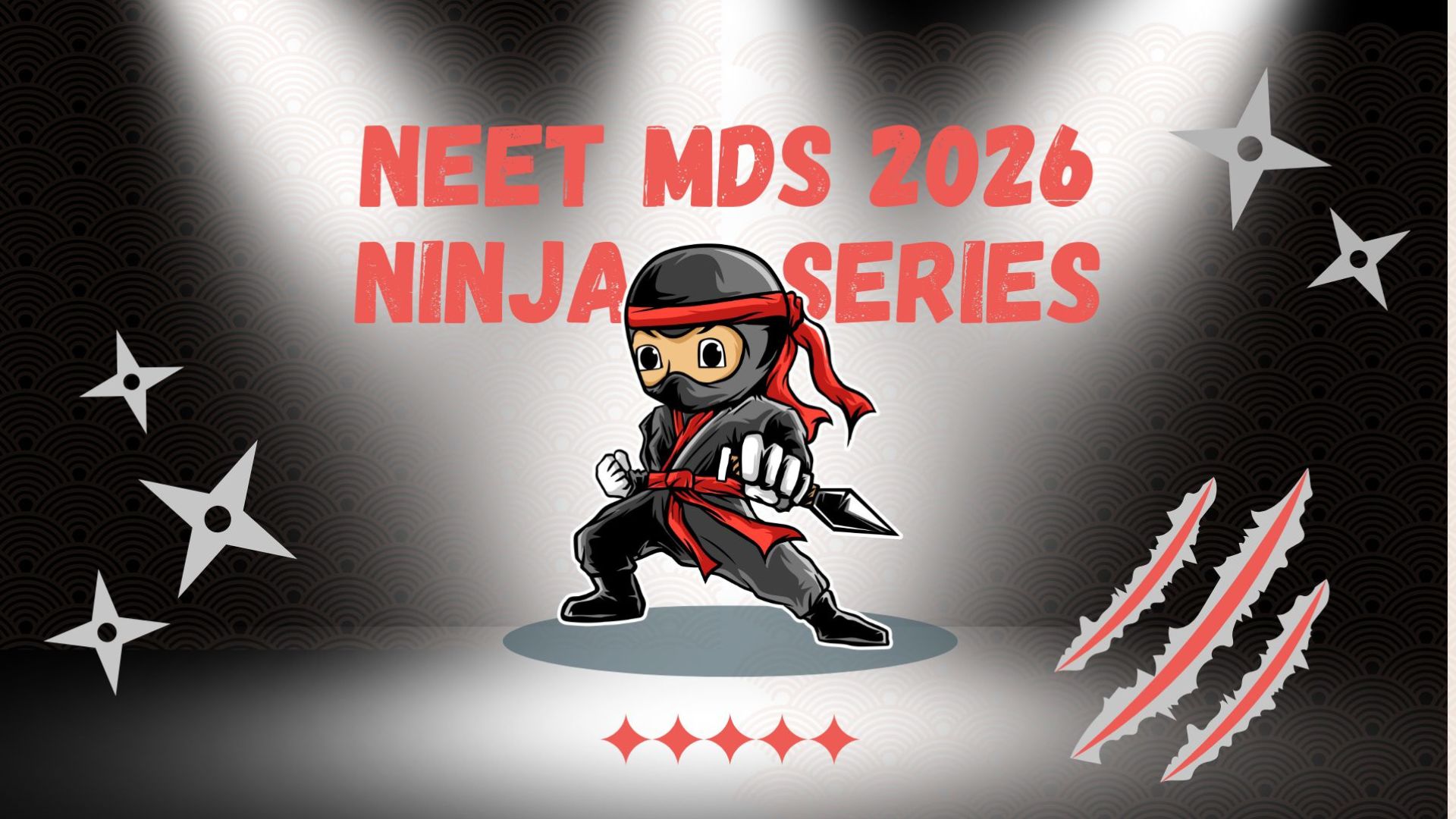 NEW Launch: Ninja Series for NEET MDS 2026